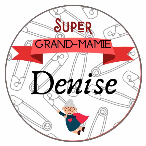 Super Grand Mamie - Badge Famille Personnalisé
