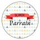Super Parrain - Badge + Carte Annonce Grossesse