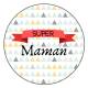 Super Maman - Badge + Carte Annonce Grossesse