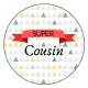 Super Cousin - Badge + Carte Joyeux Anniversaire