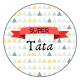 Super Tata - Badge + Carte Joyeux Anniversaire