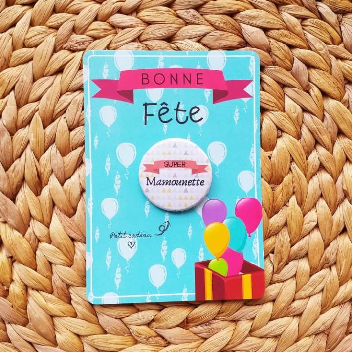 Super Mamounette - Badge + Carte Bonne Fête